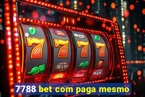 7788 bet com paga mesmo